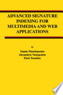 Advanced Signature Indexing for Multimedia and Web Applications /