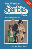 The world of Barbie dolls : an illustrated value guide /