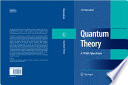 Quantum theory : a wide spectrum /