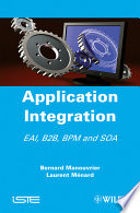 Application integration : EAI, B2B, BPM and SOA /