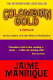 Colombian gold : a thriller /