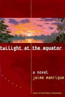 Twilight at the Equator : a novel /