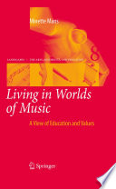 Living in worlds of music : a view of education and values /