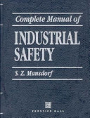 Complete manual of industrial safety /