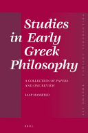 Studies in early Greek philosophy : a collection of papers and one review /