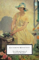 The Collected stories of Katherine Mansfield / Katherine Mansfield.