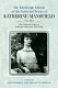 The collected fiction of Katherine Mansfield.