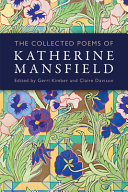 The collected poems of Katherine Mansfield /