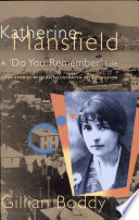 Katherine Mansfield : a 'do you remember' life : four stories with an illustrated introduction /