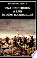 Una excursion a los indios ranqueles /