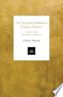 The Second Karmapa Karma Pakshi : Tibetan Mahasiddha.