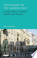 Statecraft in the Middle East : foreign policy, domestic politics and security /