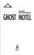 Ghost motel /