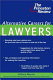 Alternative careers for lawyers /
