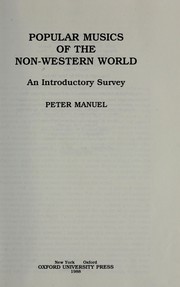 Popular musics of the non-western world : an introductory survey /