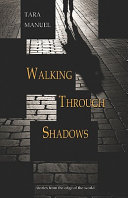 Walking through shadows /