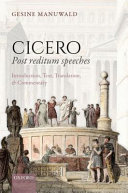 Cicero, post reditum speeches : introduction, text, translation, and commentary /