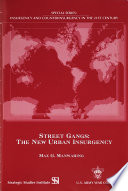 Street gangs : the new urban insurgency /