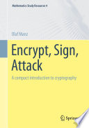 Encrypt, Sign, Attack : A compact introduction to cryptography /