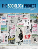 The Sociology Project : Introducing the Sociological Imagination /