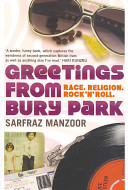 Greetings from Bury Park : race, religion and rock 'n' roll /