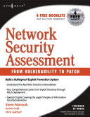 Network security assessment : from vulnerability to patch /