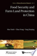Food security and farm land protection in China /