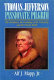 Thomas Jefferson, passionate pilgrim : the presidency, the founding of the University and the private battle /