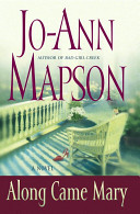 Along came Mary : a Bad Girl Creek novel /