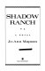 Shadow Ranch : a novel /