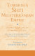 Towards a Shiʻi Mediterranean empire : Fatimid Egypt and the founding of Cairo : the reign of the Imam-caliph al-Muʻizz from Taqī al-Dīn Aḥmad b. ʻAlī al-Maqrīzī's Ittiʻāẓ al-ḥunafāʼ bi-akhbār al-aʼimma al-Fāṭamiyyīn al-khulafāʼ /