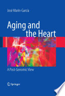 Aging and the heart : a post-genomic view /