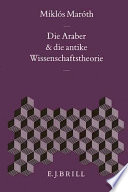 Die Araber und die antike Wissenschaftstheorie /