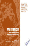 Angiogenesis : From The Molecular To Integrative Pharmacology /