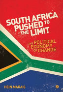 South Africa pushed to the limit : the political economy of change /