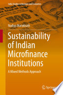 Sustainability of Indian microfinance institutions : a mixed methods approach /