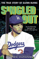 Singled out : the true story of Glenn Burke /