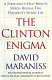The Clinton enigma : a four-and-a-half-minute speech reveals this president's entire life /