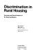 Discrimination in rural housing : economic and social analysis of six selected markets /