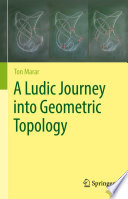A Ludic Journey into Geometric Topology /