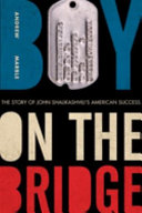 Boy on the bridge : the story of John Shalikashvili's American success /