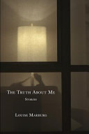 The truth about me : stories /