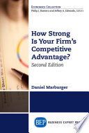 How strong is your firm's competitive advantage? /