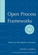 Open process frameworks : patterns for the adaptive e-enterprise : with a case study in contract labor management /