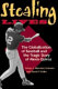 Stealing lives : the globalization of baseball and the tragic story of Alexis Quiroz /
