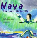 Naya, the Inuit Cinderella /