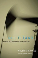 Oil titans : national oil companies in the Middle East /