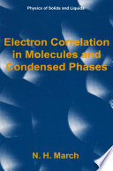 Electron correlation in molecules and condensed phases /