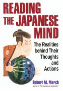 Reading the Japanese mind : the realities behind their thoughts and actions /