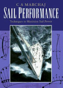 Sail performance : techniques to maximize sail power /